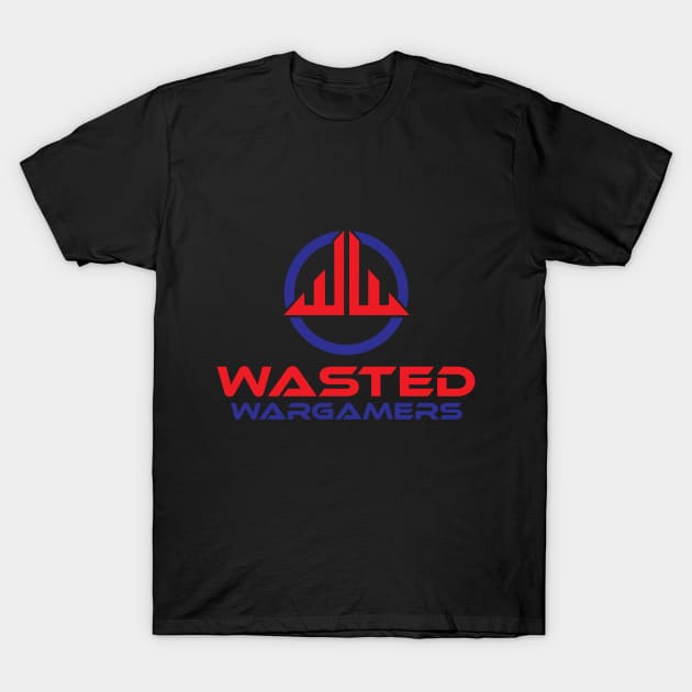 Wasted Wargamers T-Shirt by Wasted Wargamers